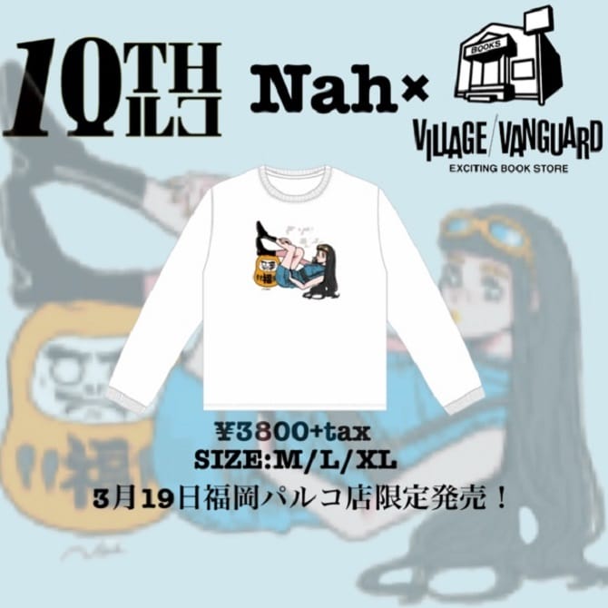 福岡パルコ10周年記念 Nah ヴィレヴァン福岡パルコ限定ロンｔ発売